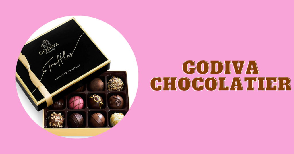 Godiva Chocolatier