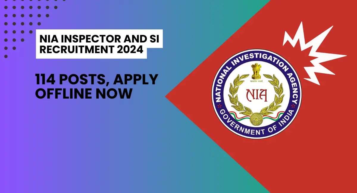 NIA Inspector and SI Recruitment 2024