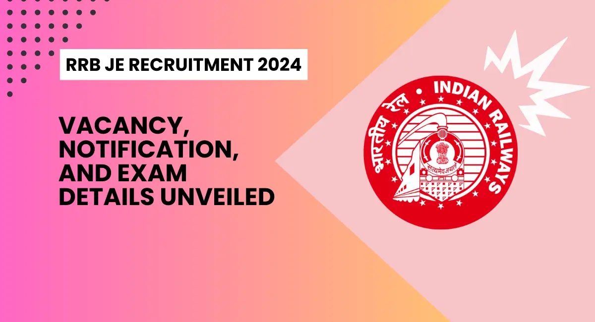 RRB JE Recruitment 2024