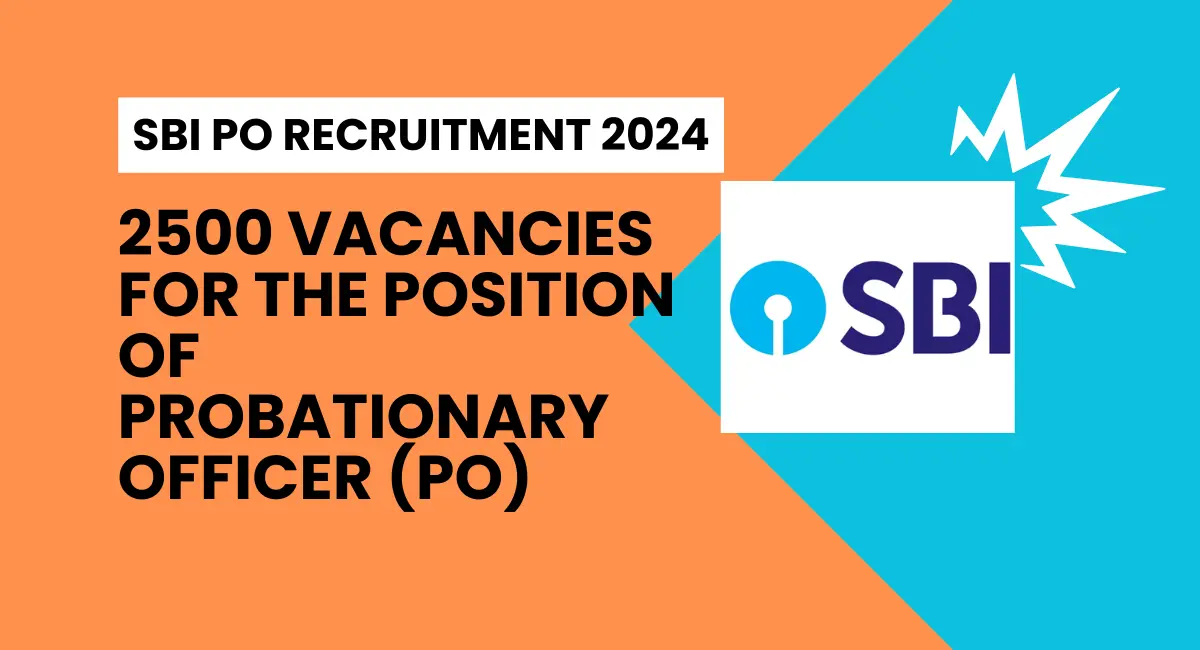 SBI PO Recruitment 2024 Everything You Need to Know