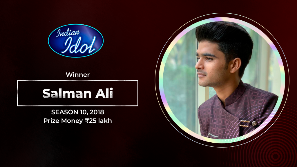 Salman Ali- Indian Idol Season 10 Winner (2018-2019)