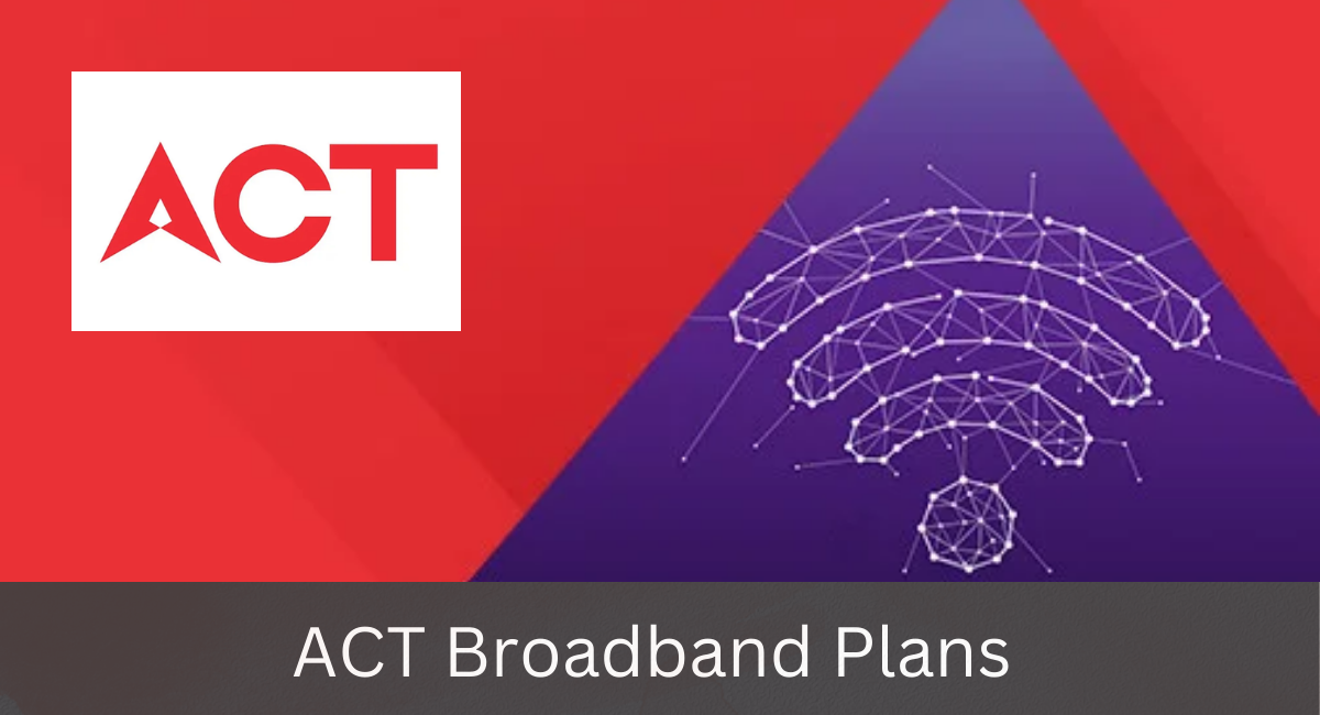 ACT Broadband Plans