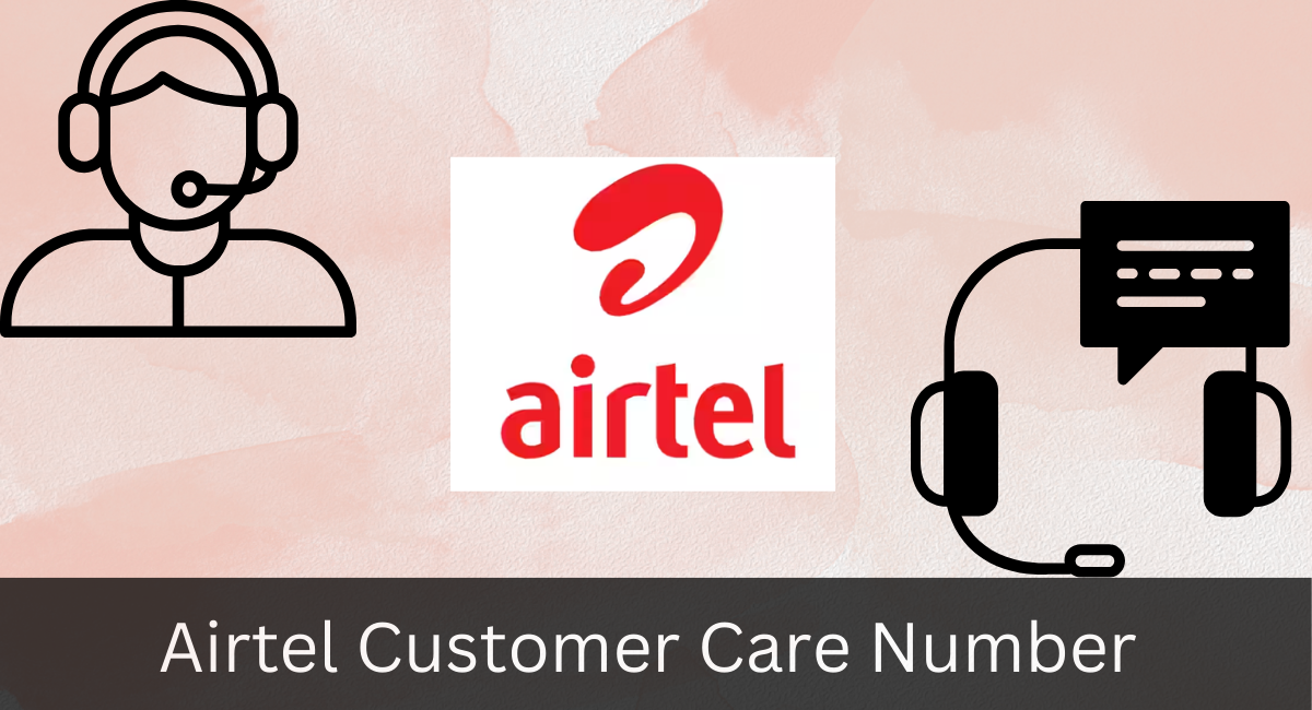 Airtel Customer Care Number