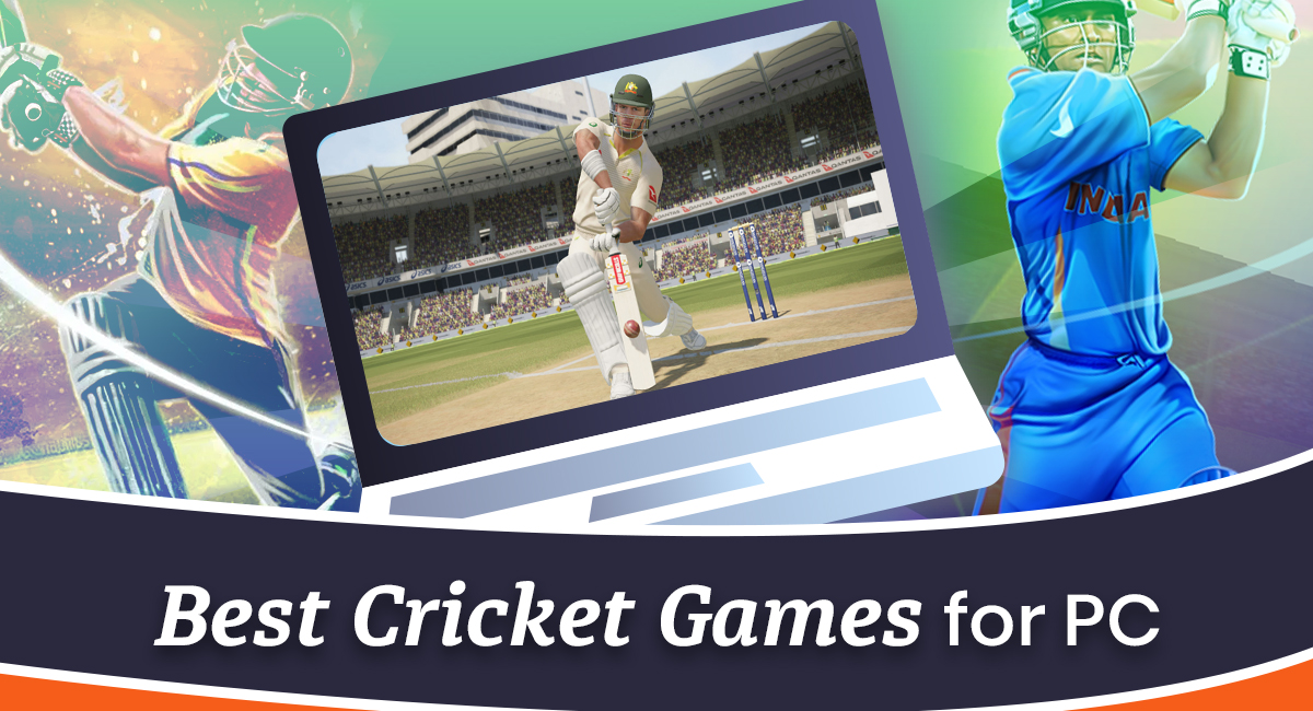 Best Cricket Games For Pc