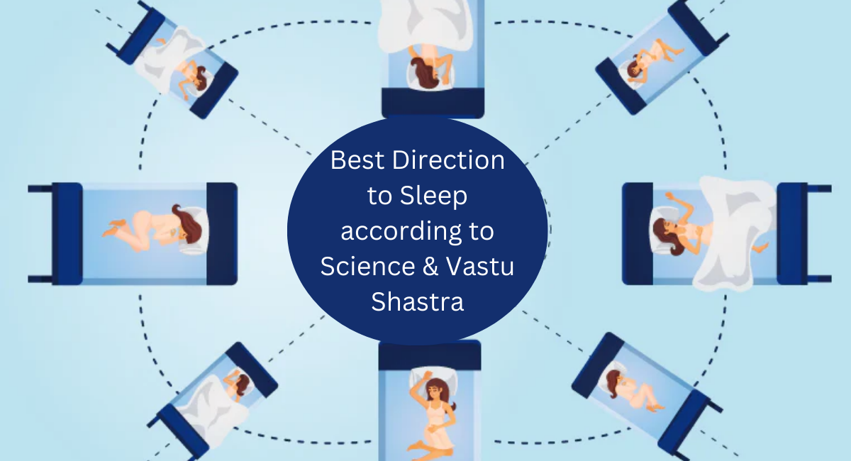 Best Direction to Sleep according to Science & Vastu Shastra