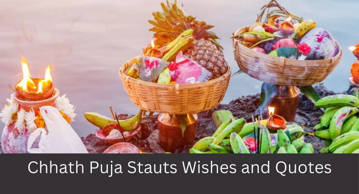 Chhath Puja Stauts Wishes and Quotes