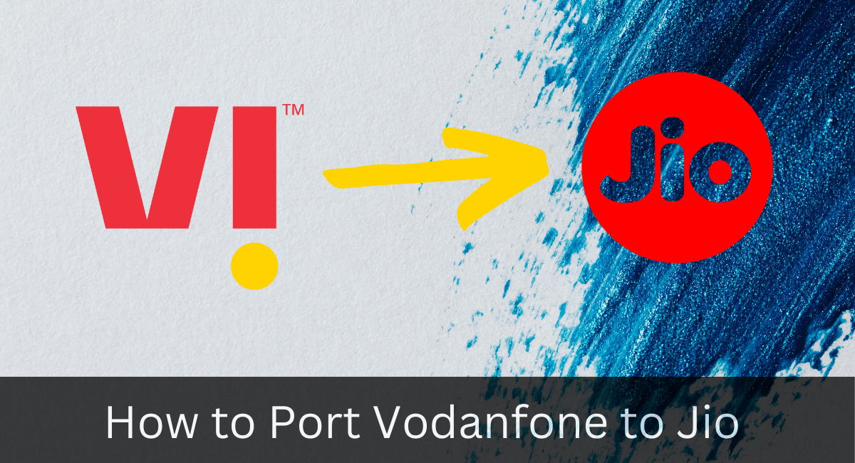 How to Port Vodafone to Jio