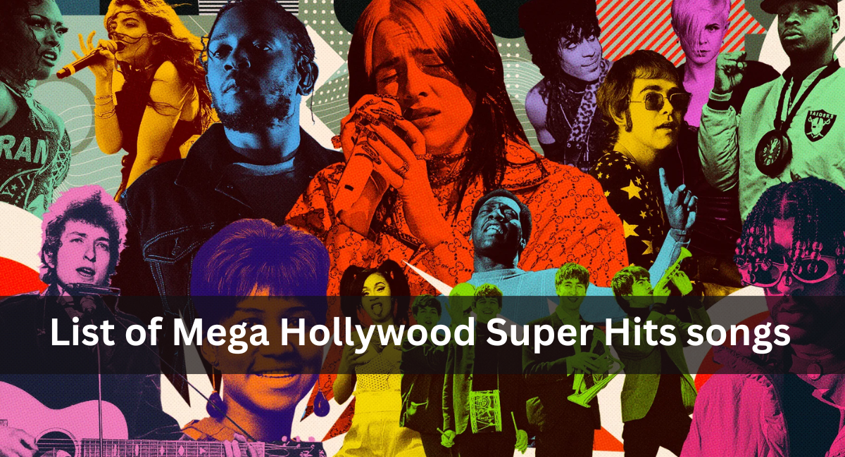 List of Mega Hollywood Super Hits songs