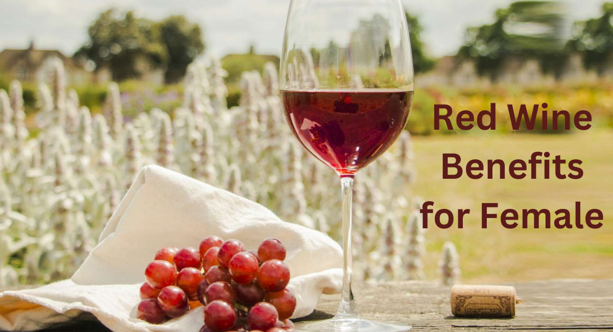 Red Wine Benefits for Female