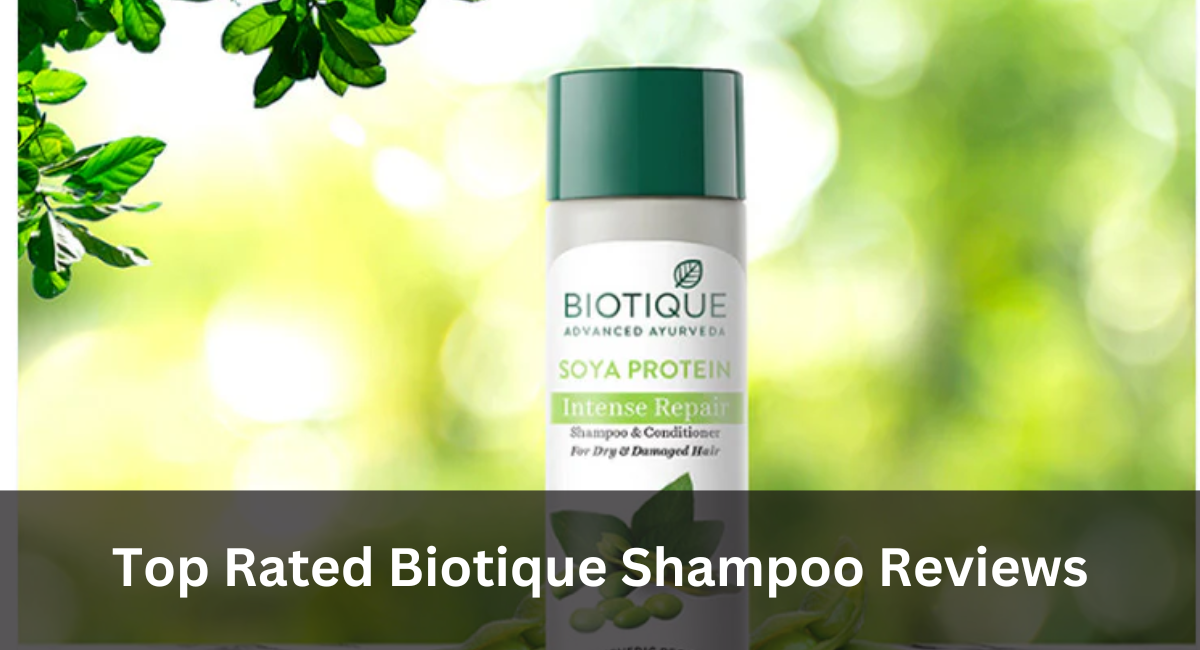 Top Rated Biotique Shampoo Reviews