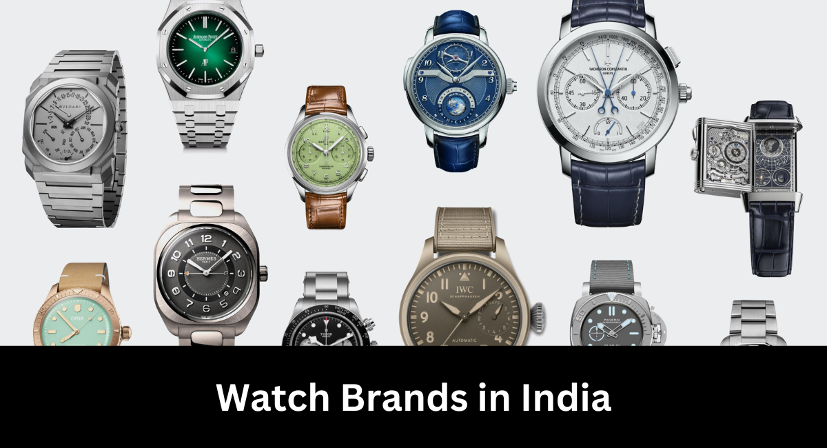 Watch Brands in India