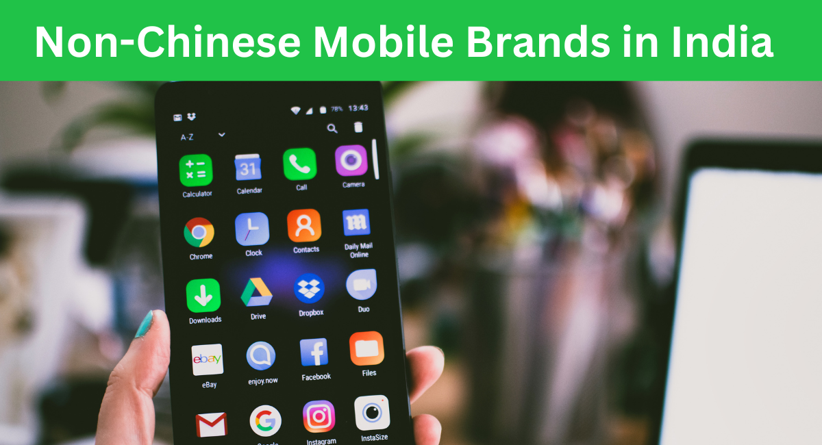 non-Chinese mobile brands in India